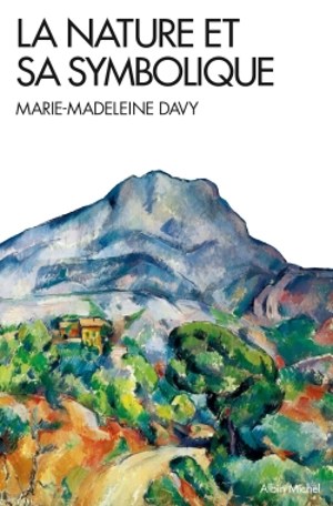 La nature et sa symbolique - Marie-Madeleine Davy
