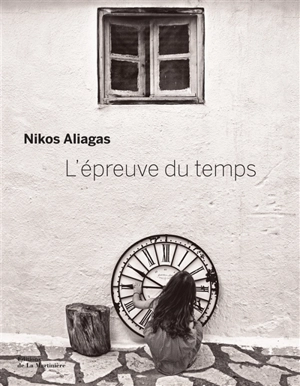 L'épreuve du temps - Nikos Aliagas