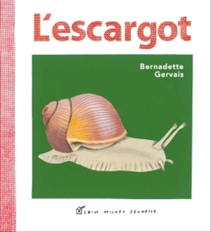 L'escargot - Bernadette Gervais
