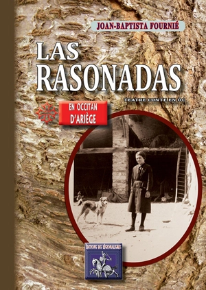 Las rasonadas : teatre-conte en oc - Joan-Baptista Fournié