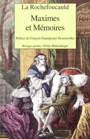 Maximes et Mémoires - François de La Rochefoucauld