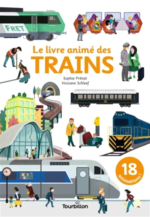 Le livre animé des trains - Sophie Prénat