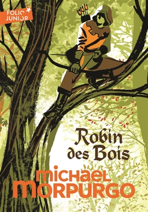 Robin des bois - Michael Morpurgo