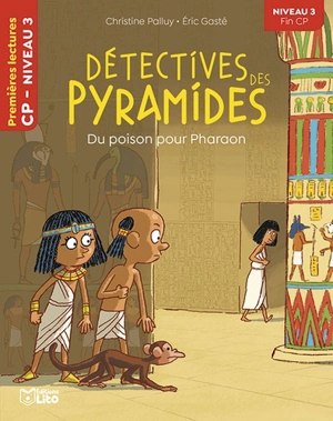 Détectives des pyramides. Du poison pour Pharaon - Christine Palluy