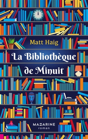 La bibliothèque de Minuit - Matt Haig