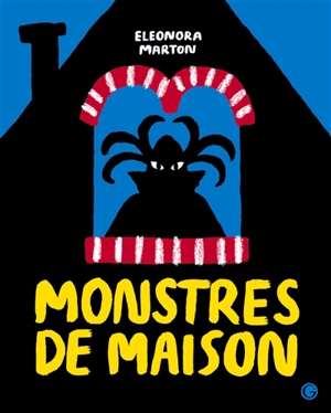 Monstres de maison - Eleonora Marton