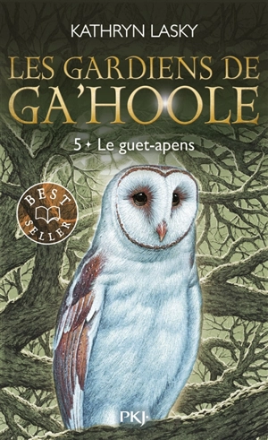 Les gardiens de Ga'Hoole. Vol. 5. Le guet-apens - Kathryn Lasky