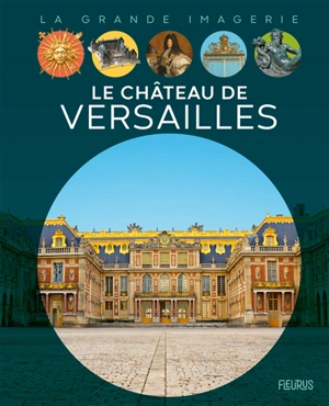 Le château de Versailles - Sabine Boccador