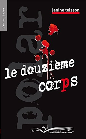 Le douzième corps - Janine Teisson