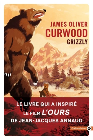 Grizzly - James Oliver Curwood