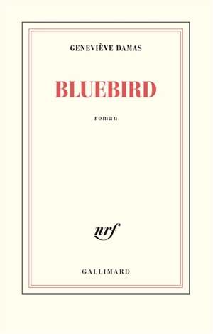 Bluebird - Geneviève Damas