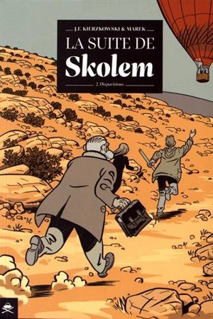 La suite de Skolem. Vol. 2. Disparitions - Jean-François Kierzkowski