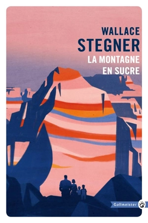La montagne en sucre - Wallace Stegner