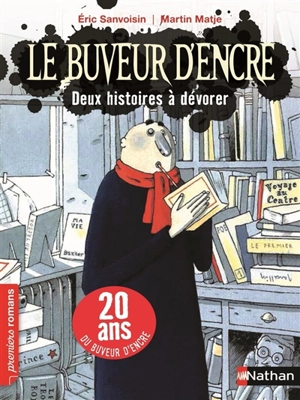 Le buveur d'encre. Deux histoires à dévorer - Eric Sanvoisin