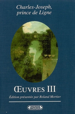 Oeuvres. Vol. 3 - Charles-Joseph Ligne