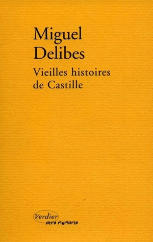 Vieilles histoires de Castille - Miguel Delibes