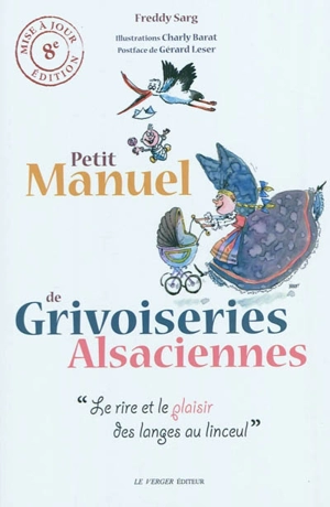 Petit manuel de grivoiseries alsaciennes - Freddy Sarg