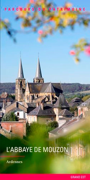 L'abbaye de Mouzon : Ardennes - Grand Est. Service régional de l'Inventaire général du patrimoine culturel