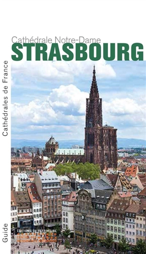 Strasbourg : cathédrale Notre-Dame - Alain Villes