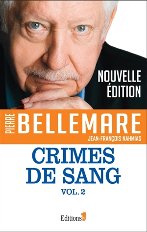 Crimes de sang. Vol. 2 - Pierre Bellemare