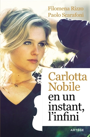 Carlotta Nobile : en un instant, l'infini - Filomena Rizzo