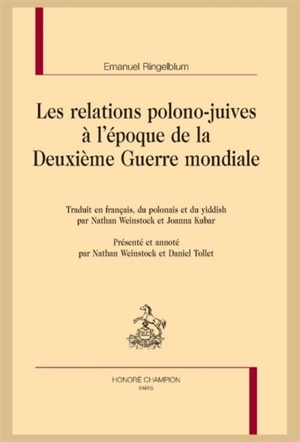 Les relations polono-juives à l'époque de la Deuxième Guerre mondiale - Emanuel Ringelblum