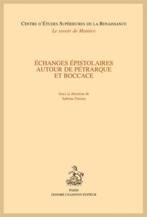 Echanges épistolaires autour de Pétrarque et Boccace