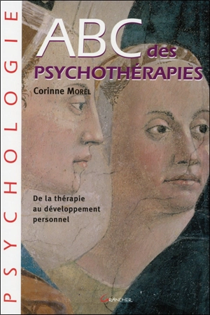 ABC des nouvelles psychothérapies - Corinne Morel