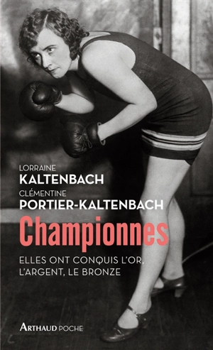 Championnes : elles ont conquis l'or, l'argent, le bronze - Lorraine Kaltenbach