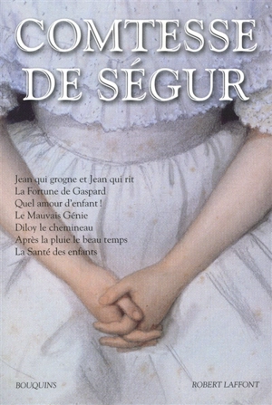 Oeuvres. Vol. 3 - Sophie de Ségur