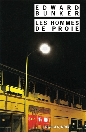 Les hommes de proie - Edward Bunker