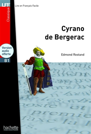 Cyrano de Bergerac : niveau B1 - Edmond Rostand