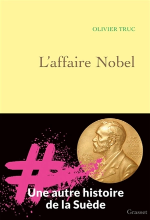 L'affaire Nobel - Olivier Truc