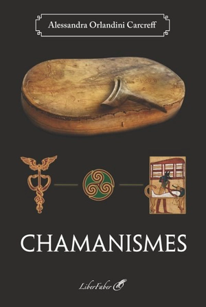 Chamanismes - Alessandra Orlandini Carcreff