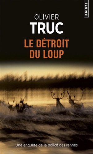 Le détroit du Loup - Olivier Truc