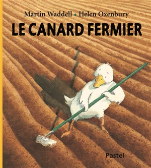 Le canard fermier - Catherine Sefton