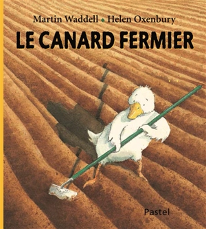 Le canard fermier - Martin Waddell