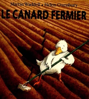 Le canard fermier - Martin Waddell