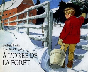 A l'orée de la forêt - Jonathan London