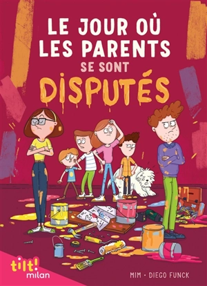 Le jour où les parents.... Le jour où les parents se sont disputés - Mim