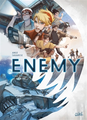 Enemy. Vol. 1. Le jour où... - Ange