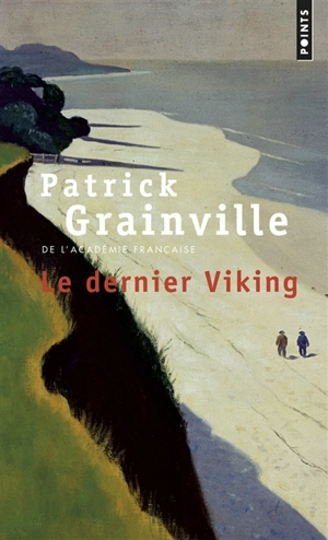 Le dernier Viking - Patrick Grainville