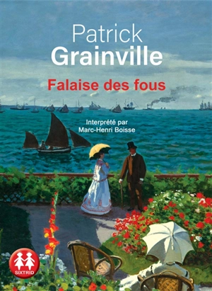 Falaise des fous - Patrick Grainville