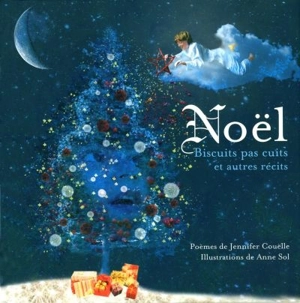 Noël : biscuits pas cuits et autres récits - Jennifer Couëlle