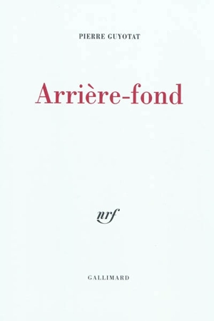 Arrière-fond - Pierre Guyotat