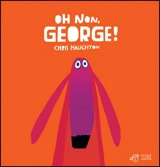 Oh non, George ! - Chris Haughton