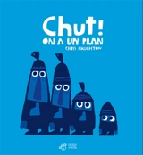 Chut ! on a un plan - Chris Haughton