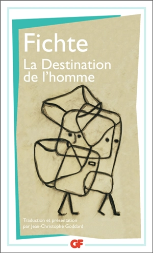 La destination de l'homme - Johann Gottlieb Fichte