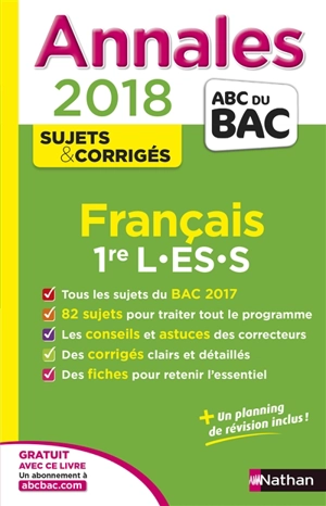 Français 1re L, ES, S : annales 2018 - Anne Cassou-Noguès