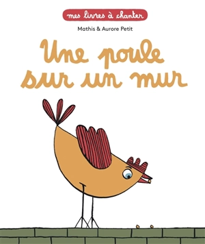 Une poule sur un mur - Jean-Marc Mathis